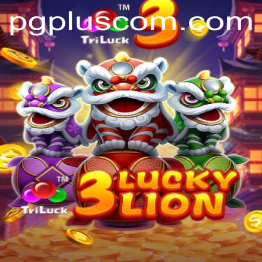 Experience the Thrills of 3LUCKYLION by PGPLUS PH