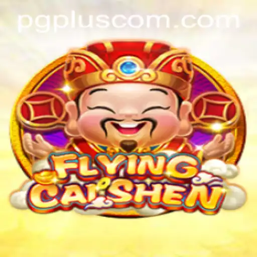 FlyingCaiShen: Unveiling the Thrills of PGPLUS PH's Latest Game