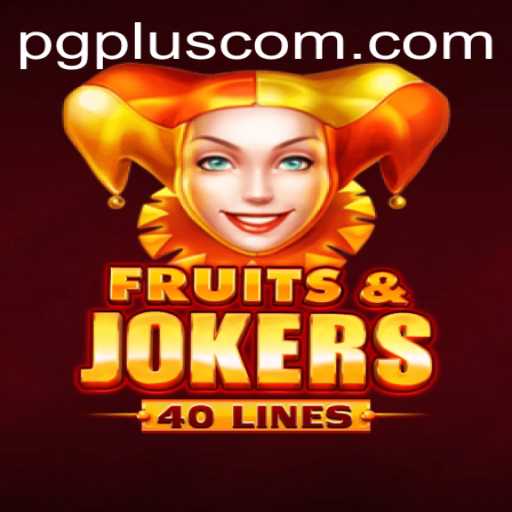 Exploring FruitsAndJokers40: A Game Enthusiast's Delight with PGPLUS PH