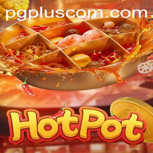 Discover the Thrilling World of Hotpot: A Game of Strategy and Fun