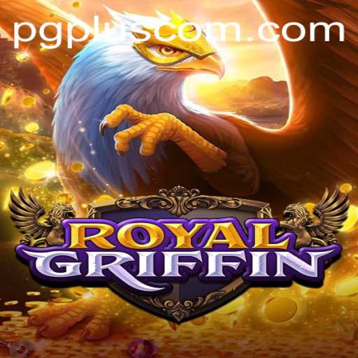 Exploring the Allure and Mechanics of RoyalGriffin: The Latest Gaming Sensation