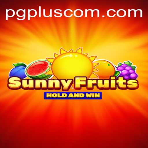 Discovering the Vibrant World of SunnyFruits: The PGPLUS PH Revolution